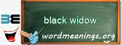 WordMeaning blackboard for black widow